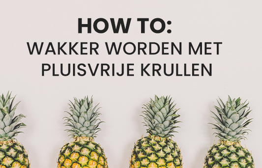 Hoe slaap je met krullen: ultieme nachtroutine